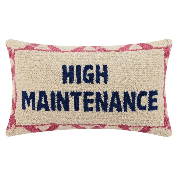 High Maintenance Embroidered Pillow