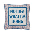 No Idea Embroidered Pillow